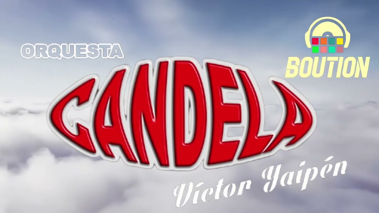 Orquesta Candela - Mix Homenaje Victor Yaipen - Dj Boution
