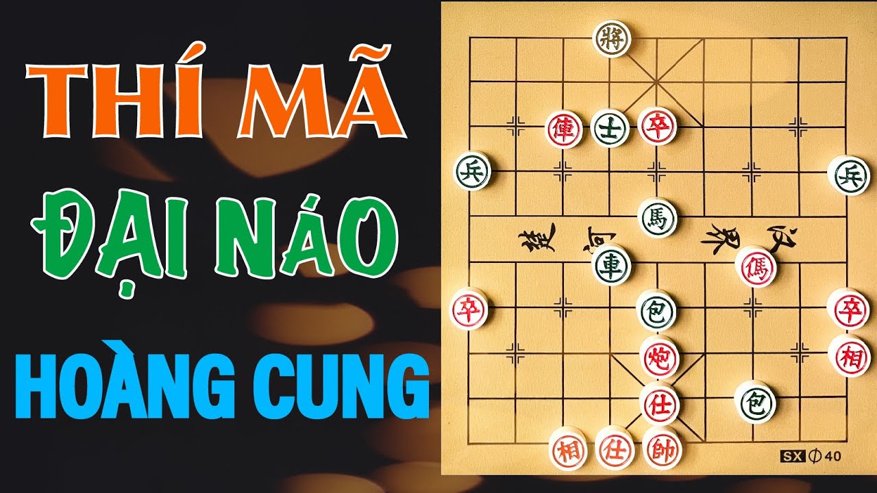 Th&iacute; M&atilde; đại n&aacute;o ho&agrave;ng cung - V&aacute;n Cờ g&acirc;y sửng sốt kinh ho&agrave;ng cho mọi cờ thủ - B&iacute;ch Quế Vi&ecirc;n 2020