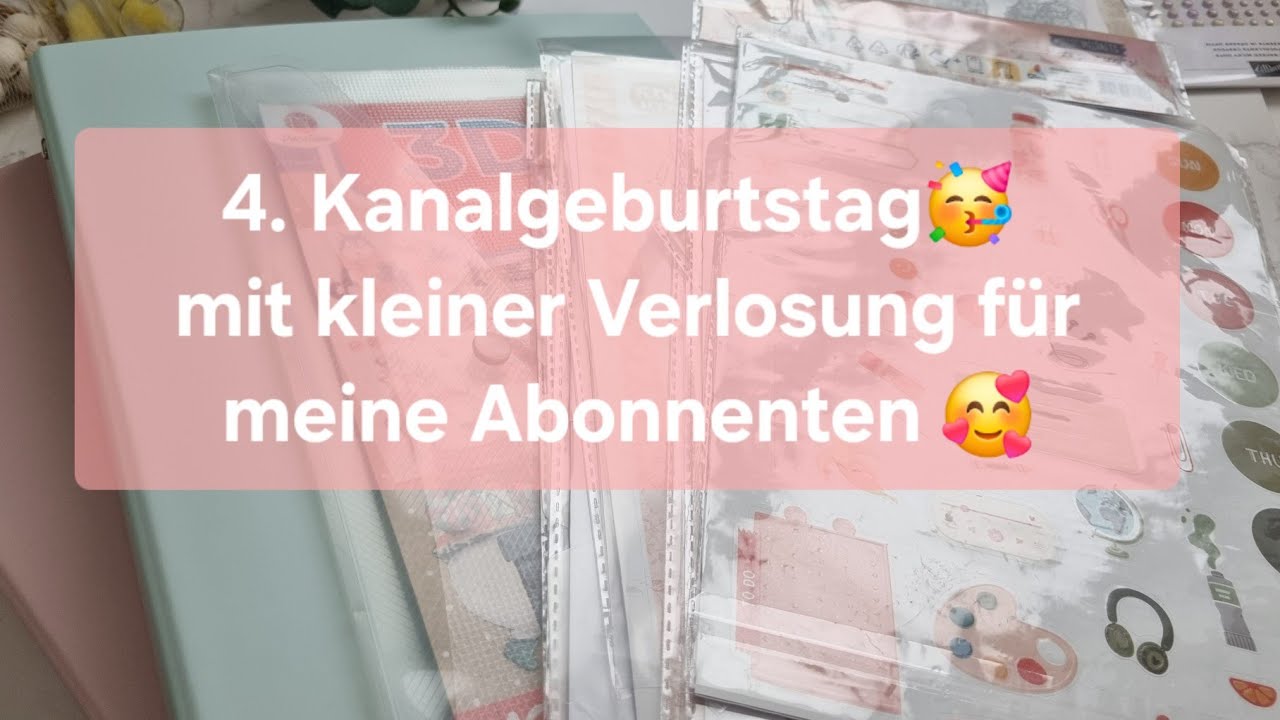 🎈4.Kanalgeburtstag, Verlosung als Dankeschön an meine Abonnenten, Sticker einsortieren, quatschen.