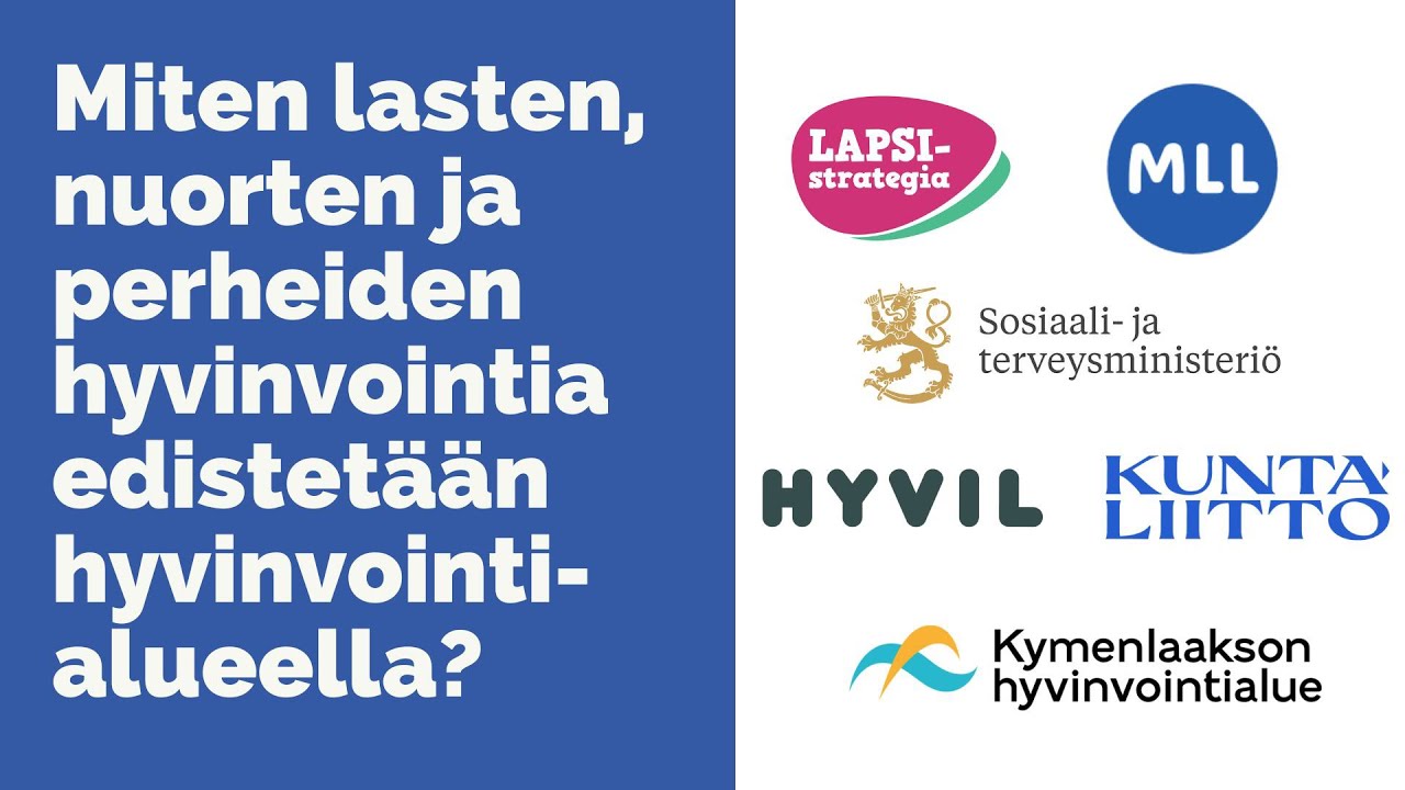Miten lasten, nuorten ja perheiden hyvinvointia edistetään hyvinvointialueella? -webinaari