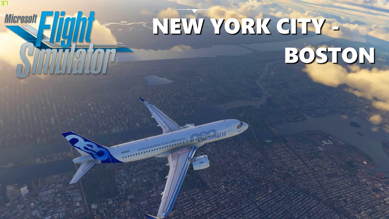 MSFS 2020!!! NEW YORK CITY (KJFK) - BOSTON (KBOS) - WELCOME TO THE NEW ERA OF SIMULATION