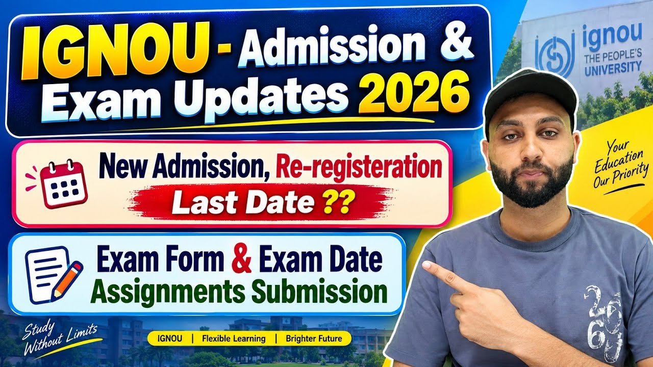 IGNOU - New Admission, Re Registration, Exam Update, Exam Form, Assignment - 2026 