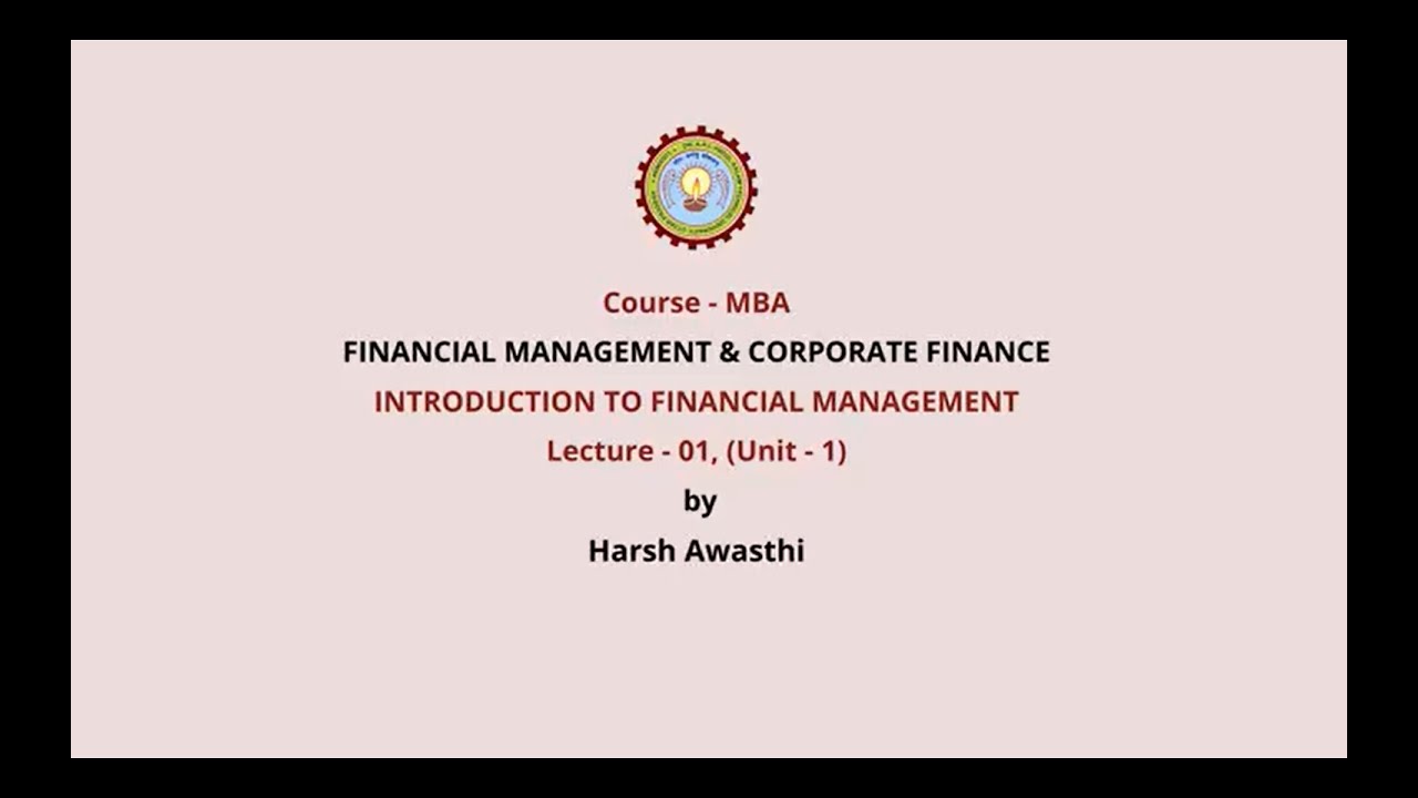 Financial Management & Corporate Finance  | Introduction to Financial Management | AKTU Digital