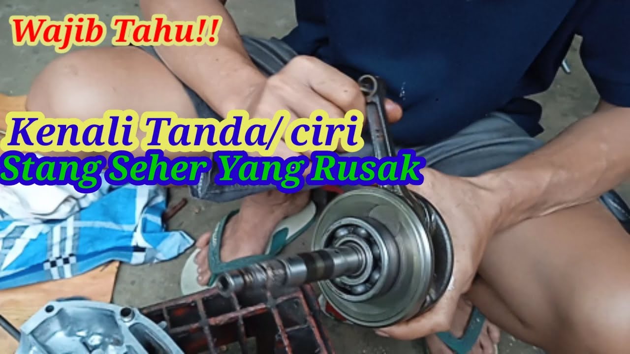 Cara Mengetahui Stang Seher Motor Rusak