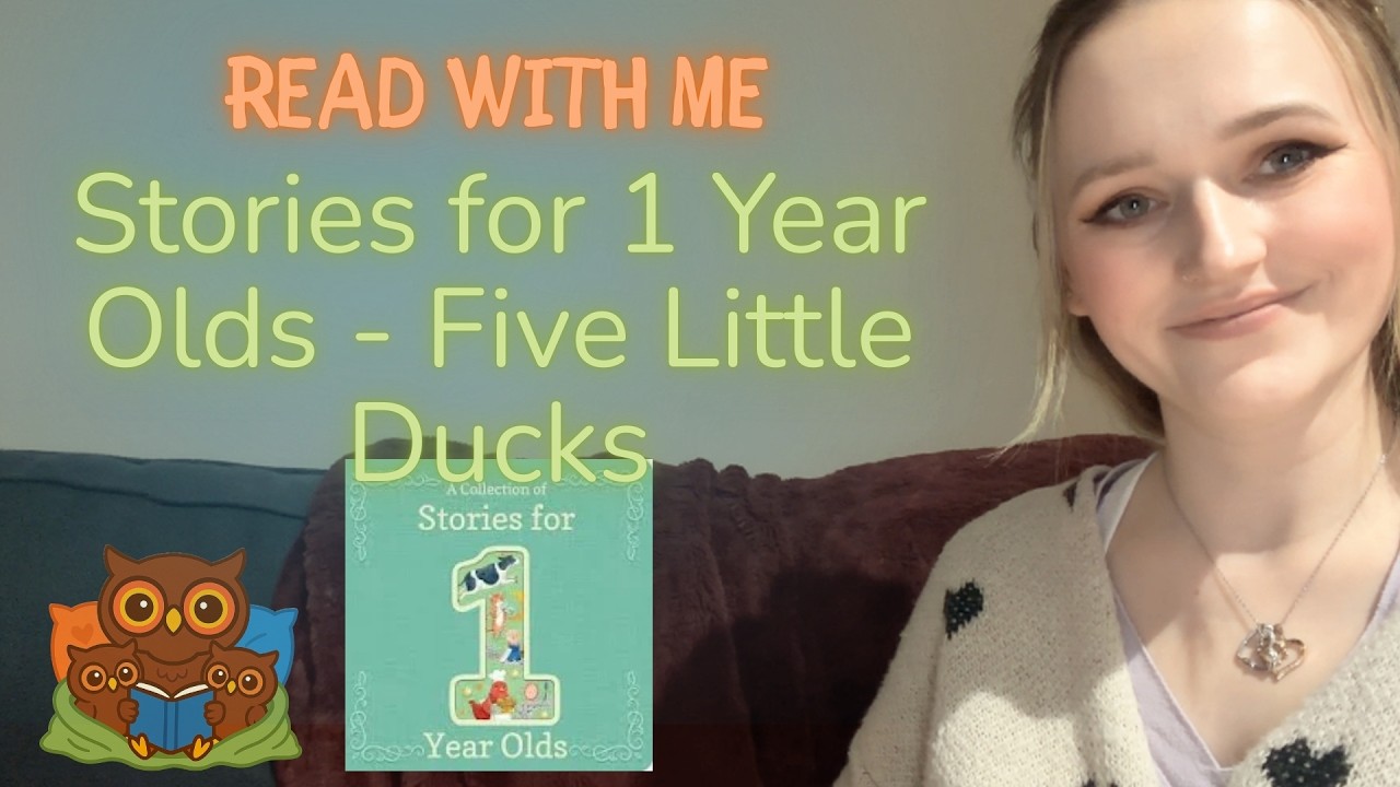 Read With Me: Stories for 1 Year Olds – Five Little Ducks | Gentle Story Read Aloud