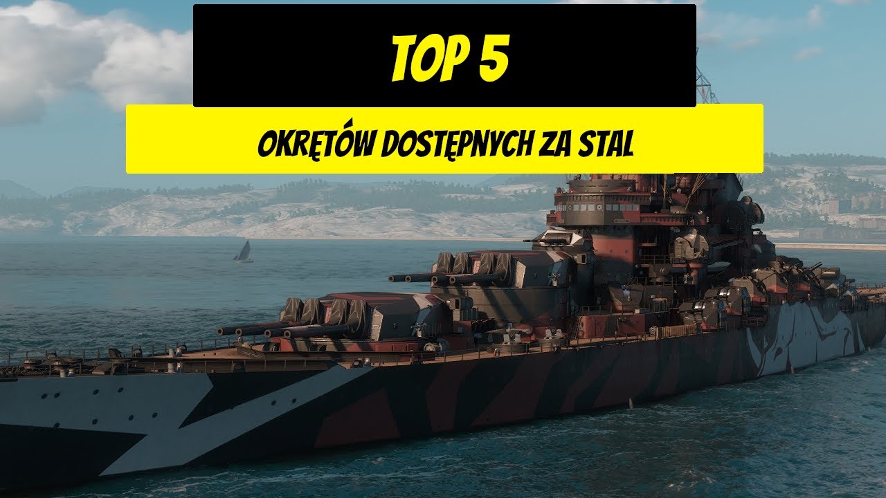 Top 5 okrętów dostępnych za stal | World of Warships