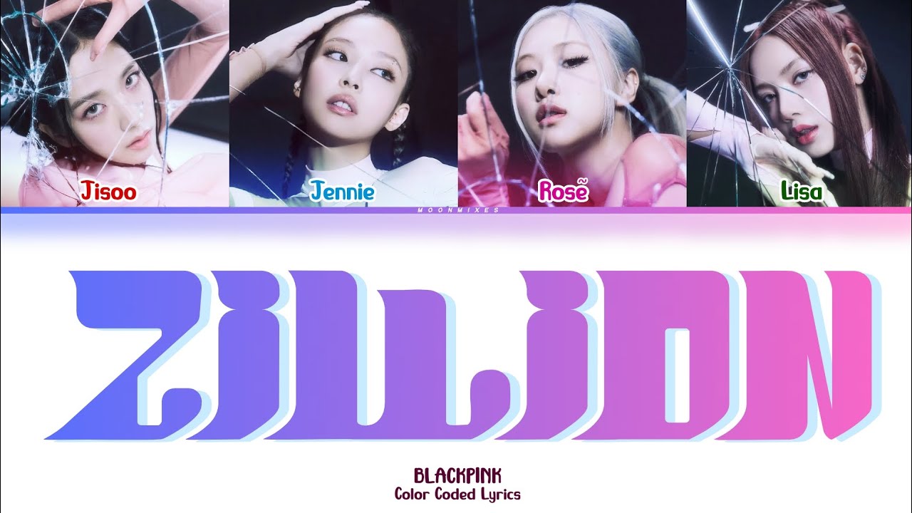 (AI original song) BLACKPINK (블랙핑크) - 'ZILLION' (Collab with @pink_blitz )| Color Coded Lyrics