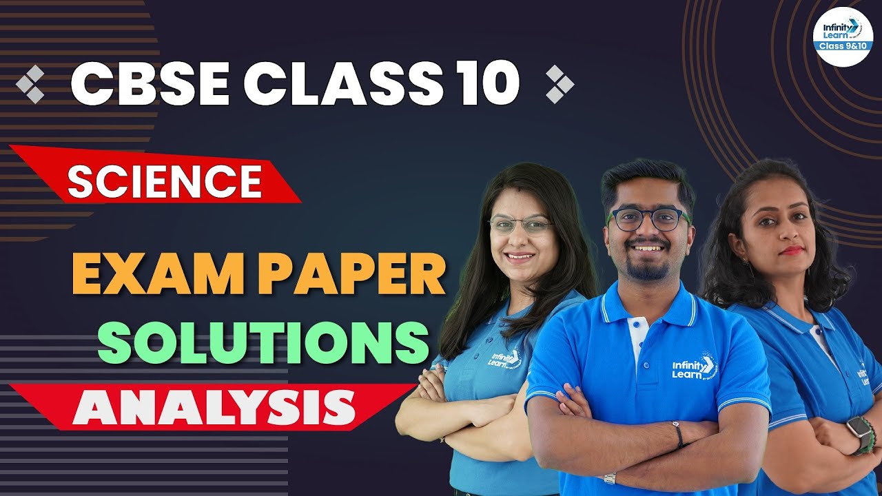 🔴CBSE Class 10 Science Exam Paper Solutions || LIVE || @InfinityLearn_910