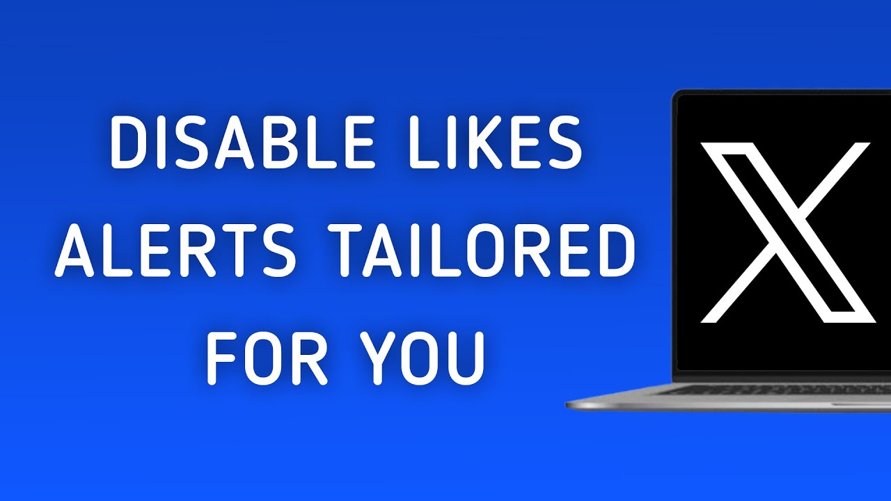 How To Disable Likes Notifications Tailored For You On X (Twitter) On PC