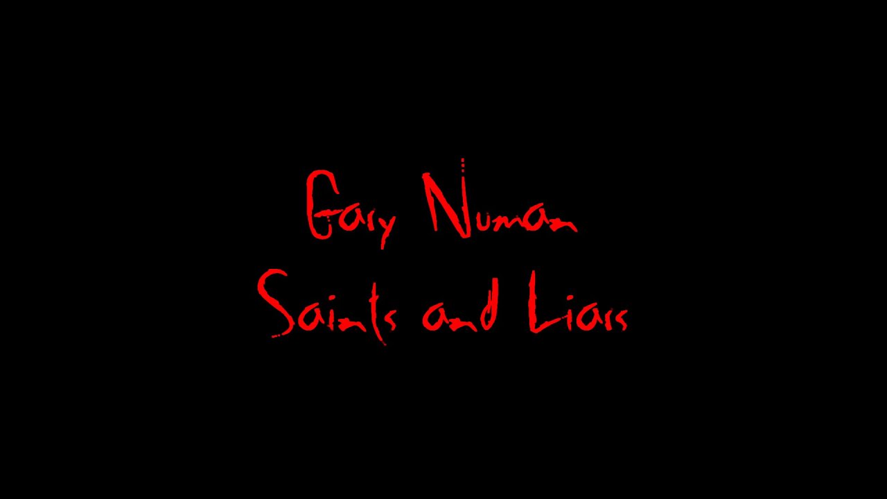 Gary Numan - Saints and Liars (Lyrics) [+CC]