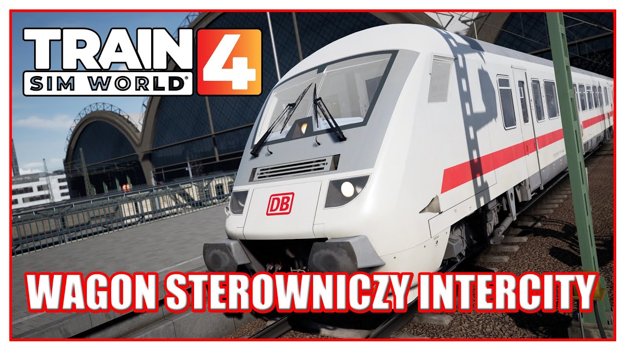Wagon sterowniczy InterCity | Bpmmbdzf 286.1 cab car | Train Sim World 4 Po polsku