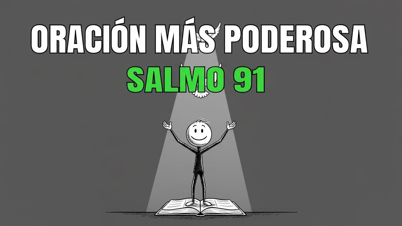 Salmo 91 La oración más poderosa