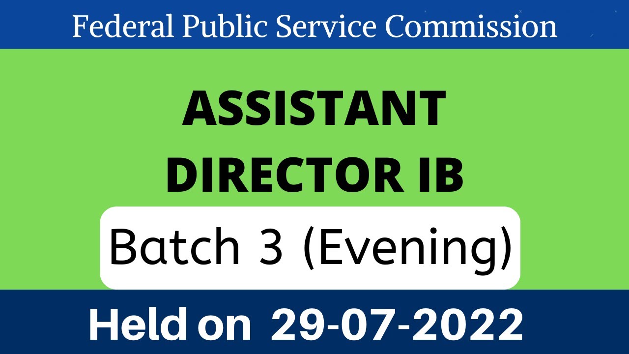 ASSISTANT DIRECTOR IB PAPER Held on July 29,2022 || BATCH 3 || Evening Complete Solved MCQs ||