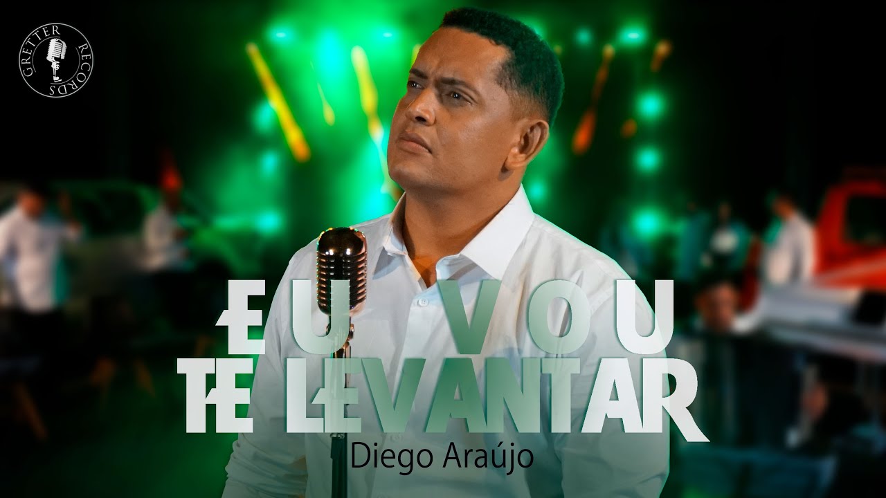 Diego Araújo | Eu vou te levantar [Clipe Oficial]