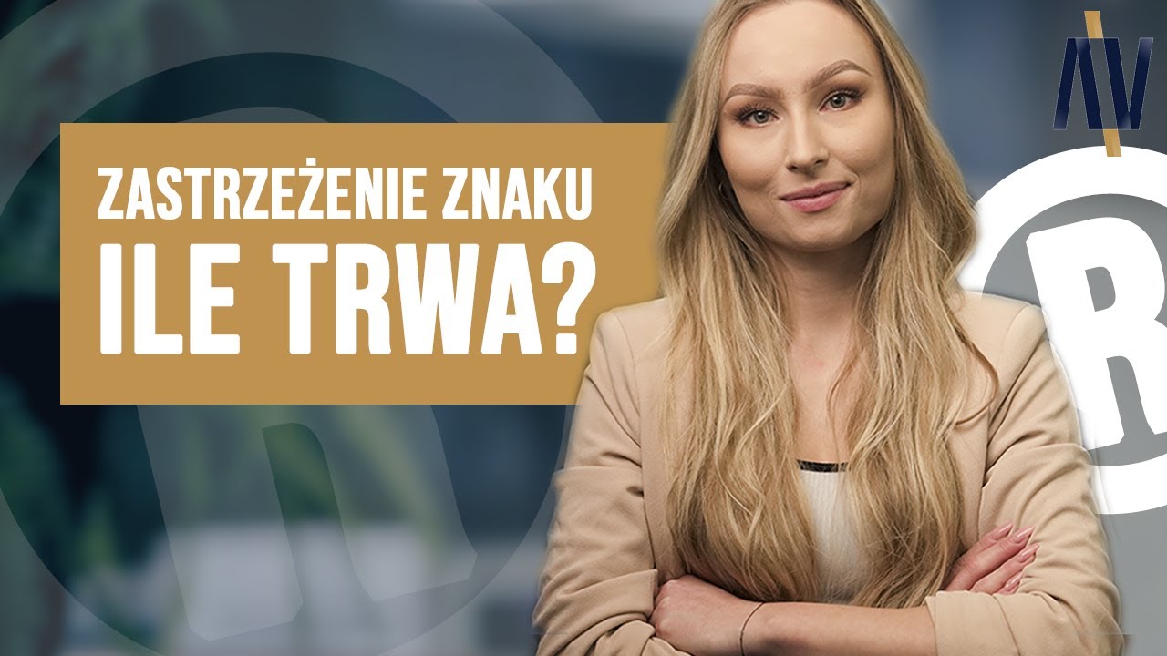 Ile trwa rejestracja ZNAKU TOWAROWEGO? Zastrzeżenie logo w Polsce, Unii Europejskiej i na świecie.
