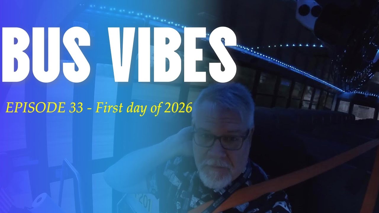 Bus Vibes - Episode 33 - Bus VLOG - First Day of school - 2026