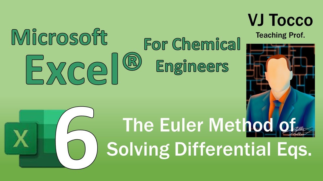 Excel for Chemical Engineers Episode 6: The Euler Method