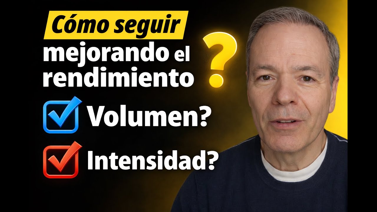 Cómo seguir mejorando tu rendimiento: cuándo subir volumen y cuándo subir intensidad