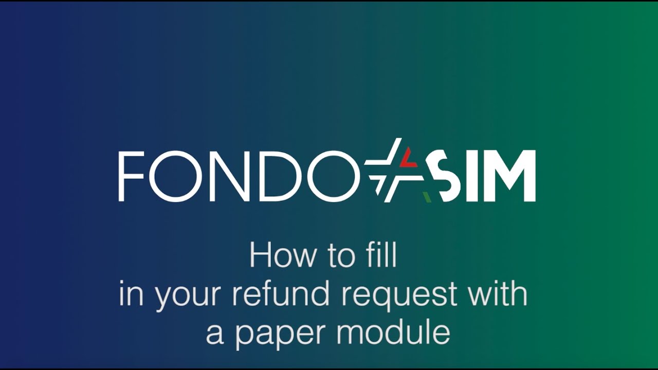 Fondo ASIM Portal - How to fill in your refund request with a paper module