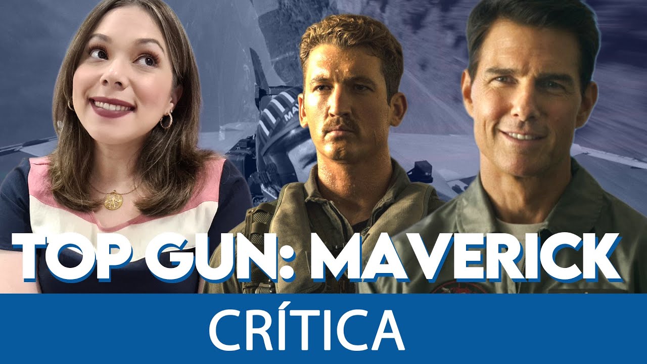 TOP GUN: MAVERICK - cl&aacute;ssico ganha sequ&ecirc;ncia! Ser&aacute; que &eacute; bom? - sem spoilers - Pipoca na Madrugada