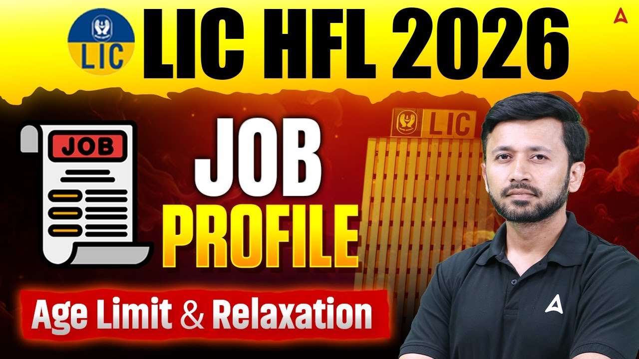 LIC HFL Notification 2026 | LIC HFL Job Profile, Age Limit & Relaxation | By Parth Krishan