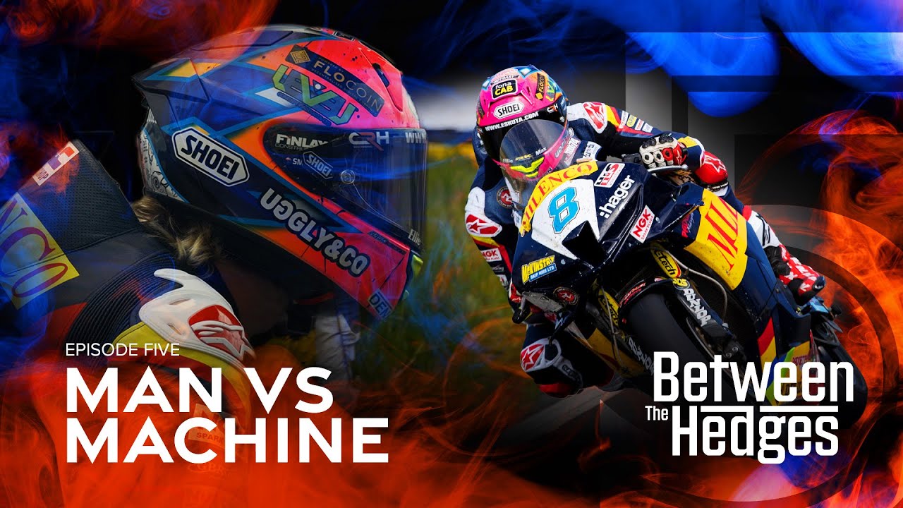 Man vs Machine - Between The Hedges: Season 2 - Episode 5  |  Isle of Man TT Races