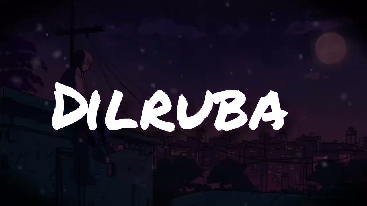Dilruba | Romantic Hindi Song | Heart Touching Love Song | New Hindi Song 2026 