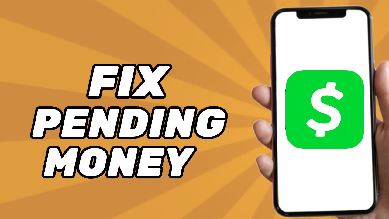 How to Fix Pending Money on Cash App (Full Guide)