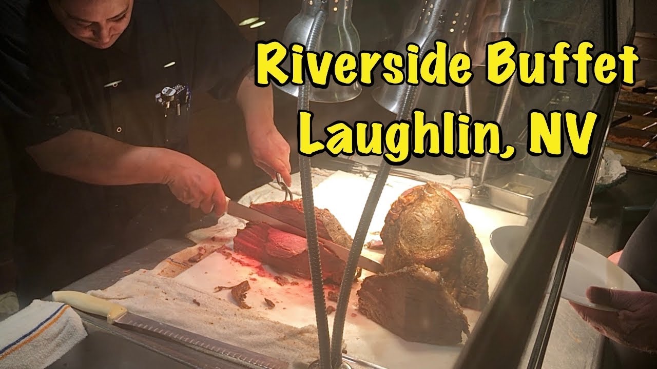 Riverside Casino Buffet Review | Laughlin, NV