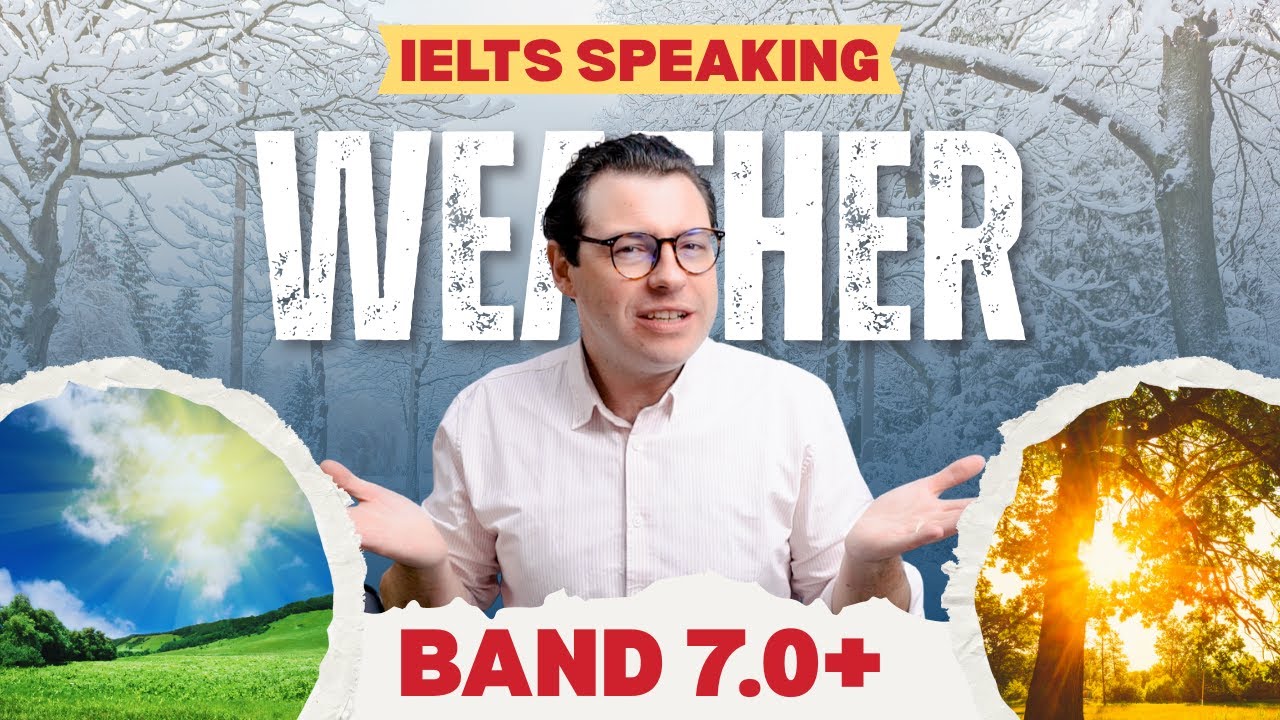 IELTS Speaking Band 7: Погода и времена года | Примеры ответов с расширенной лексикой