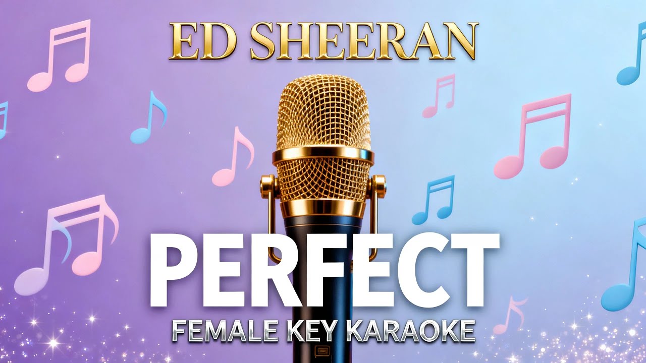 Ed Sreeran - Perfect | Sing Along Karaoke with Lyrics | Female key