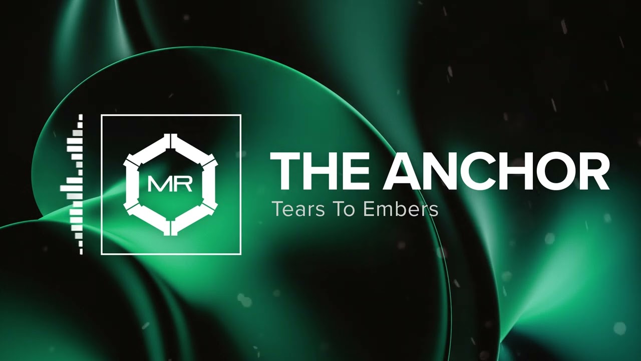Tears To Embers - The Anchor [HD]
