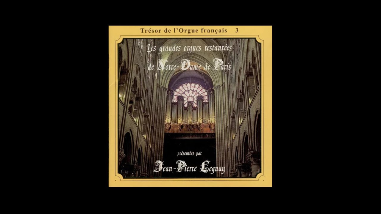 Jean-Pierre Leguay - Communion improvis&eacute;e sur 'Agneau de Dieu,' Notre-Dame de Paris
