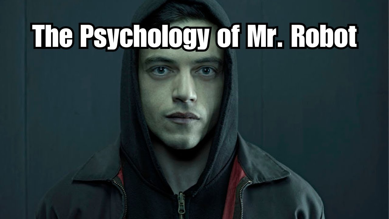 The Psychology of Mr  Robot
