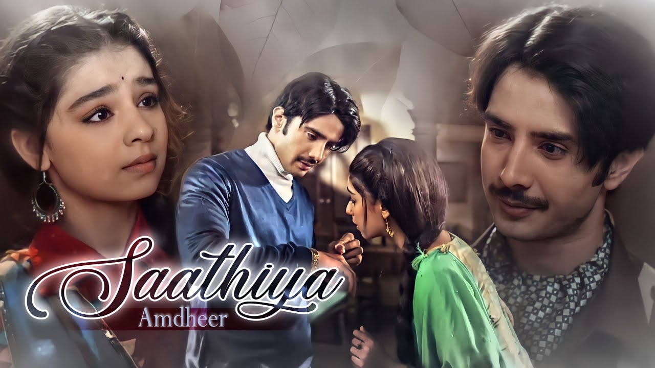 Saathiya || Amdheer || Kyun Utthe Dil Chhod Aaye ❤️