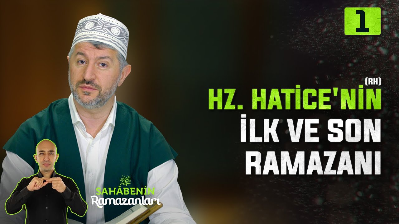 1. Bölüm: Hz. Hatice'nin (rh) İlk ve Son Ramazanı | Sahabenin Ramazanları