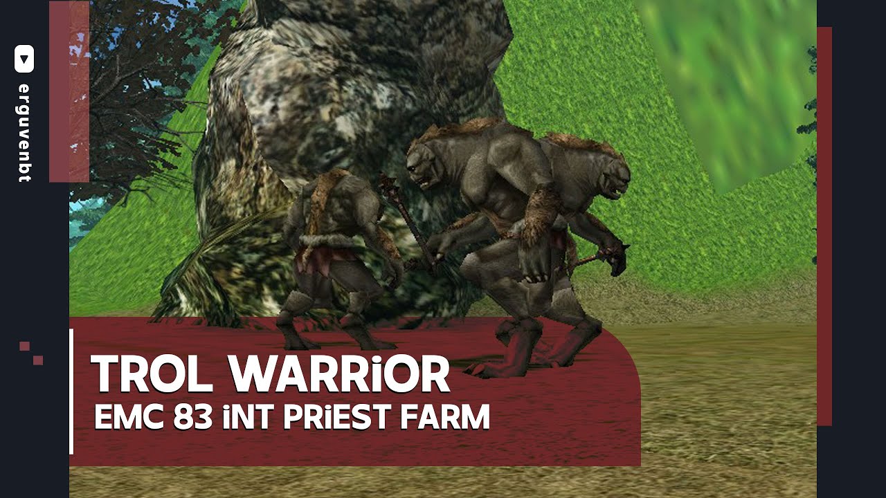 FARM RAPORU #11 / 2 SAAT EMC TROLL WARRİOR FARMI / 83 İNT PRİEST FARM