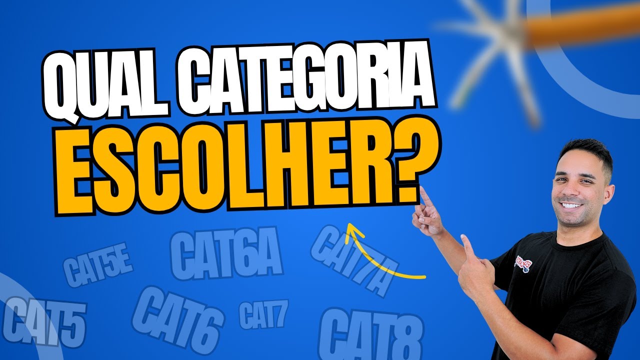 CAT5E, CAT6, CAT6A, CAT7, CAT7A, OU CAT8? Qual Categoria escolher?