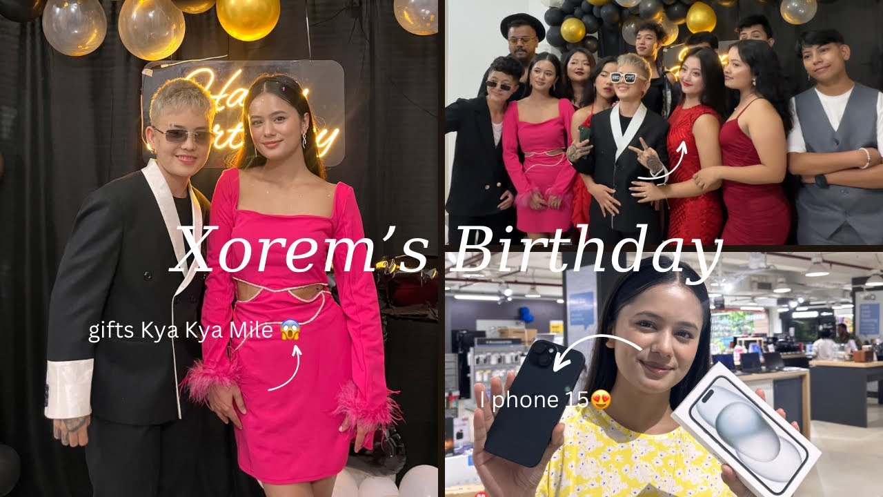 Xorem’s 27th Birthday| Iphone 15 😱| gifts unboxing 🎁💕