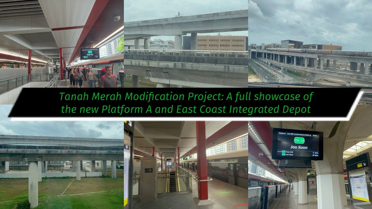 Tanah Merah Modification Project: A Full Showcase of Tanah Merah New Platform A (Eastbound) & ECID