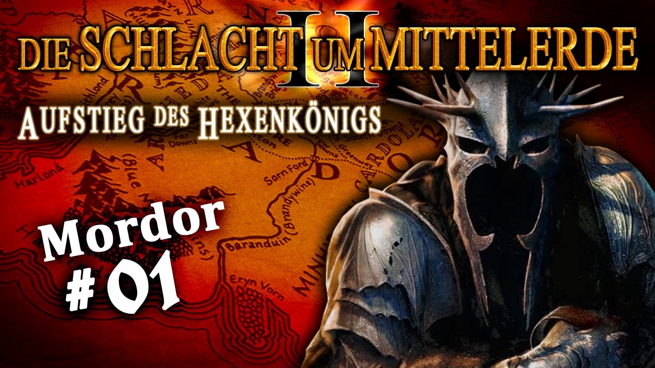 [GER/DE] - Herr der Ringe Schlacht um Mittelerde 2 Aufstieg des Hexenk&ouml;nigs - Mordor - Ringkrieg #1