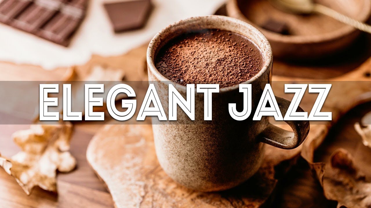 Elegant Jazz - Good morning mood with Jazz Cafe - Cheerful Jazz &  Bossa Nova for the best mood