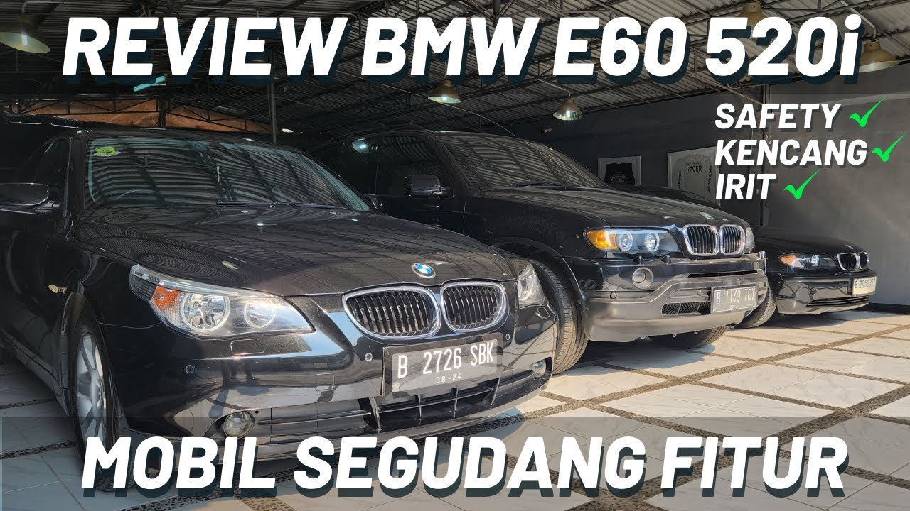 MURAH MEWAH & BERKELAS (REVIEW BMW E60 520i 2004)