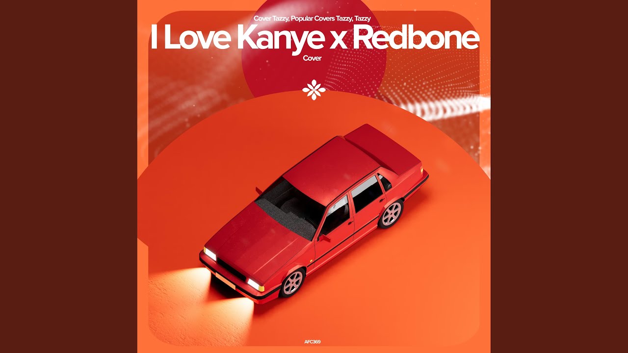 I Love Kanye x Redbone - Remake Cover