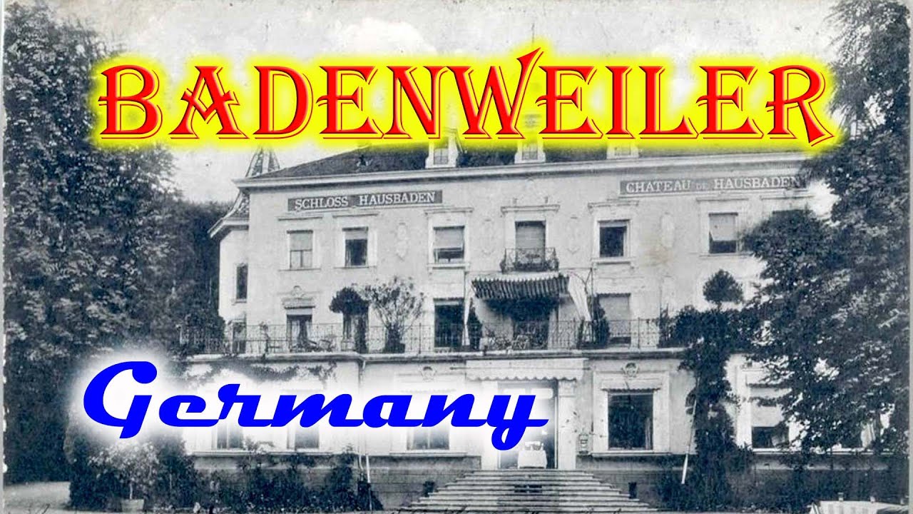 Old photos of Badenweiler, Baden-W&uuml;rttemberg, Germany  Alte Fotos von Badenweiler, Baden-W&uuml;rttemberg