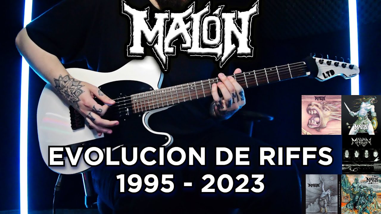 MALON - EVOLUCION DE RIFFS (1995 - 2023)
