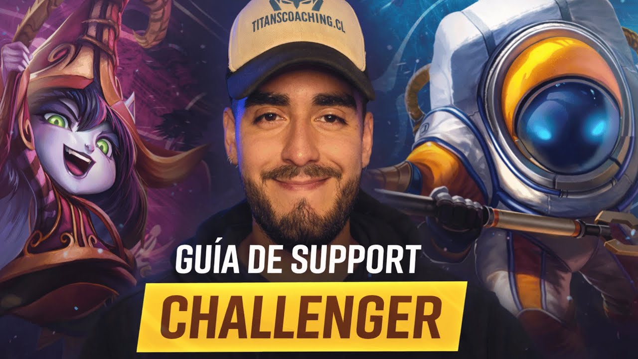 GU&Iacute;A DE SUPPORT PARA SUBIR A CHALLENGER EN MENOS DE 90 D&Iacute;AS INCLUSO SI EST&Aacute;S ESTANCADO EN LOL