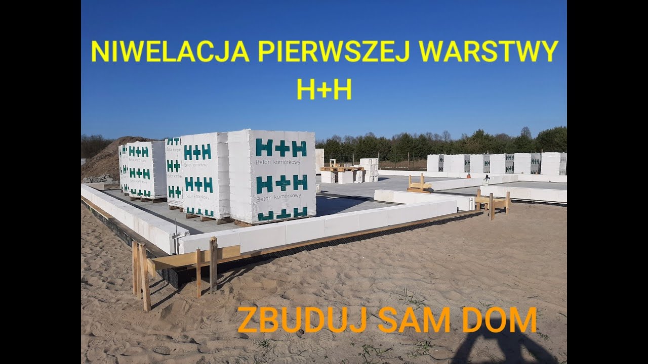 PIERWSZA WARSTWA ŚCIAN NOŚNYCH  H+H