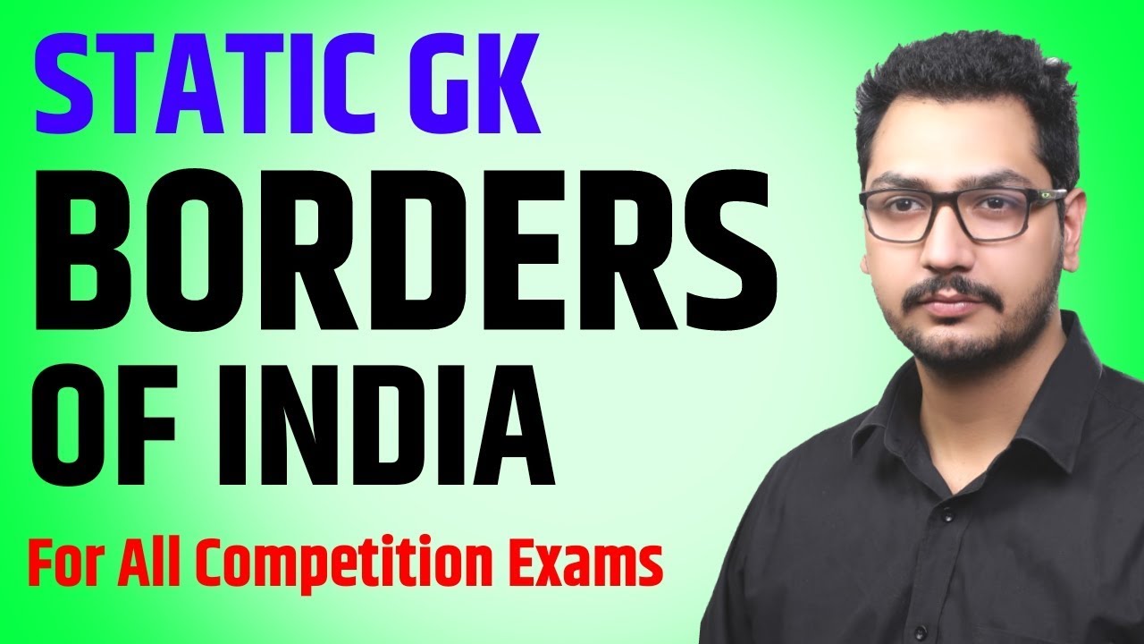 Borders of India | Static GK by Ashish Sir (Hindi)