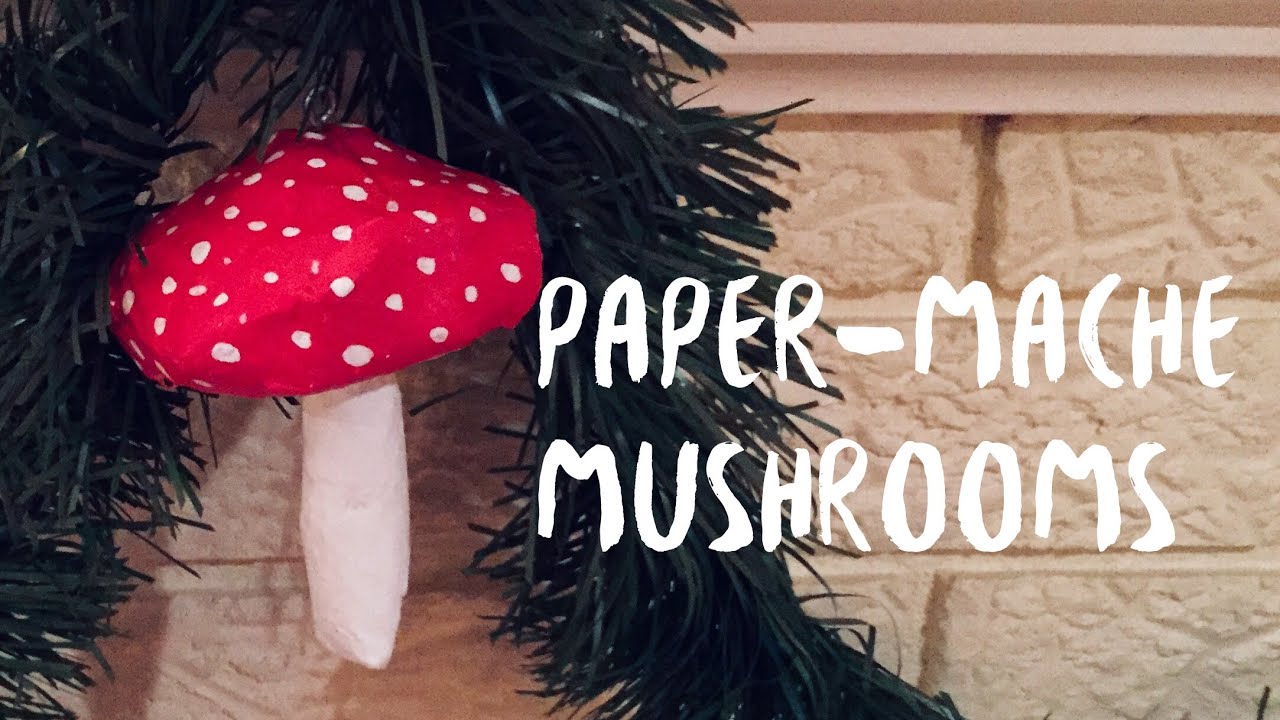 DIY Paper-Mache Mushrooms | Step-by-Step Tutorial